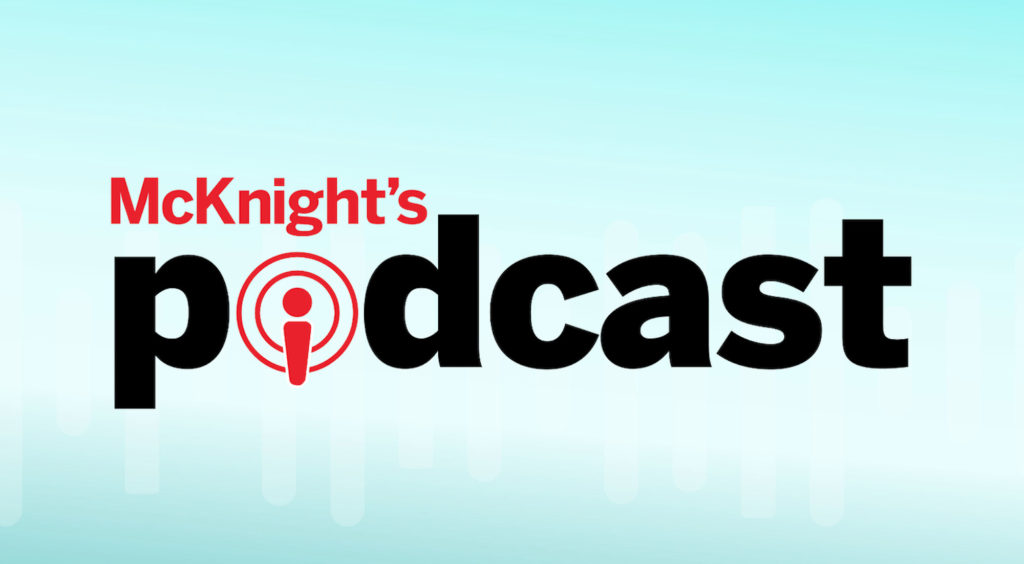 McKnight’s Senior Living Market Leaders podcast with John Shafaee of Medtelligent