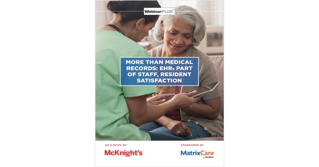More than medical records: EHRs part of staff, resident satisfaction